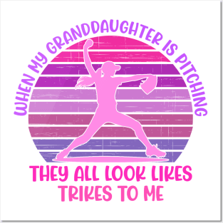 When My Granddaughter Is Pitching They All Look Likes Trikes To Me Posters and Art